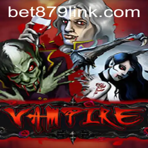 Descubra o Mundo do Jogo 'Vampire' e como Começar no BET879.COM